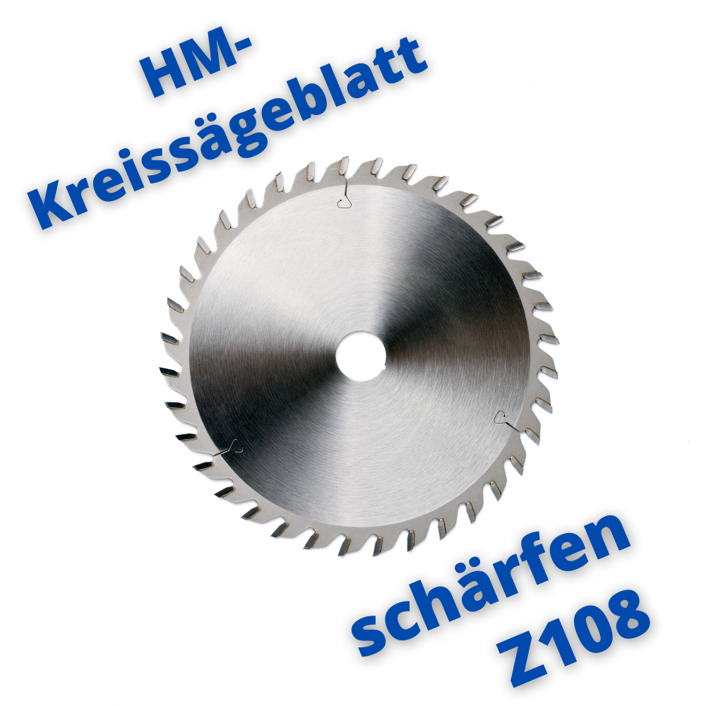 HM Kreissägeblatt Z 108 FZ/WZ schärfen